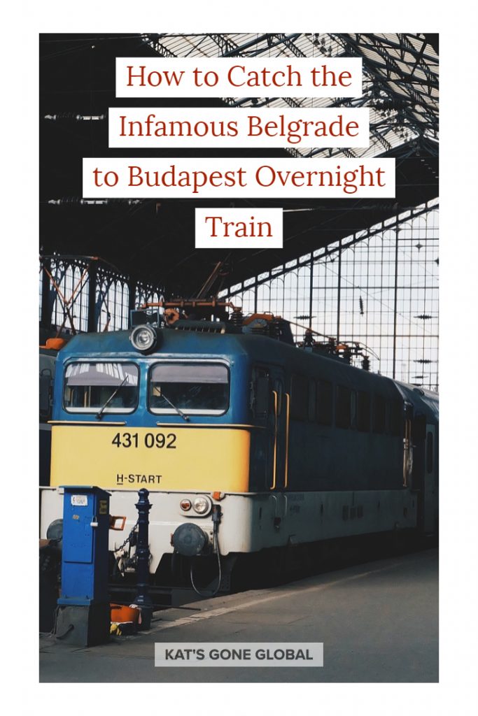How to Catch the Infamous Belgrade to Budapest Overnight Train