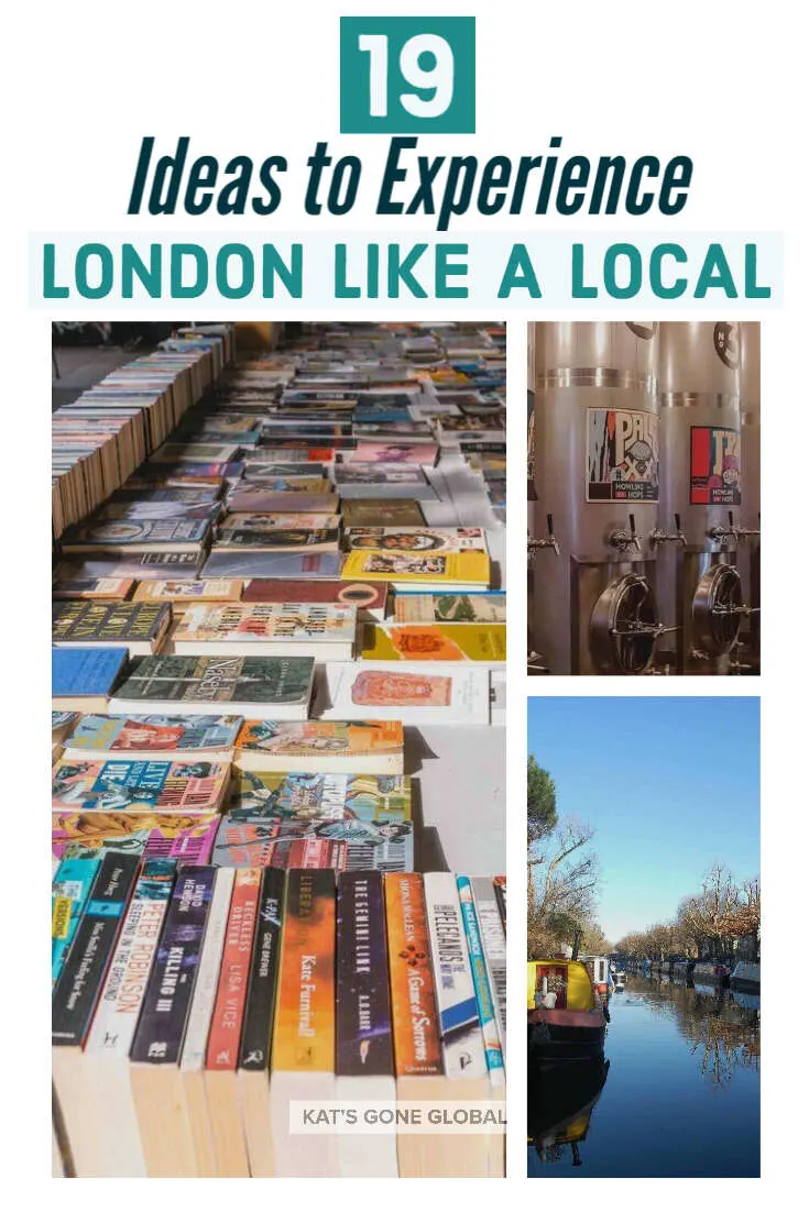 19 Ideas to Experience London Like A Local